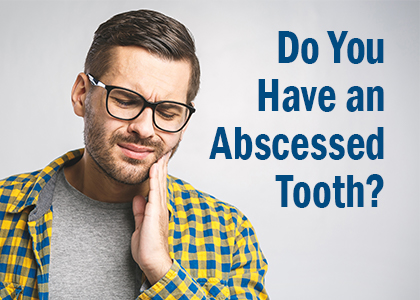 Carson City dentists at Advanced Dentistry by Design discusses causes and symptoms of an abscessed tooth as well as treatment options.