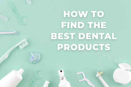 Advanced Dentistry by Design in Carson City, Nevada give tips on picking out the best oral healthcare products for you!