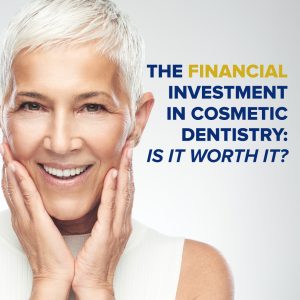 Carson City dentists, Dr. Euse and Dr. Wright at Advanced Dentistry by Design, discuss the financial aspects of cosmetic dentistry and whether it’s worth the investment.